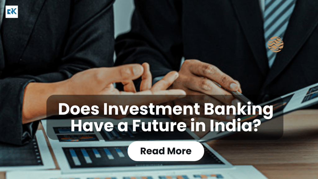 Future of investment banking in india